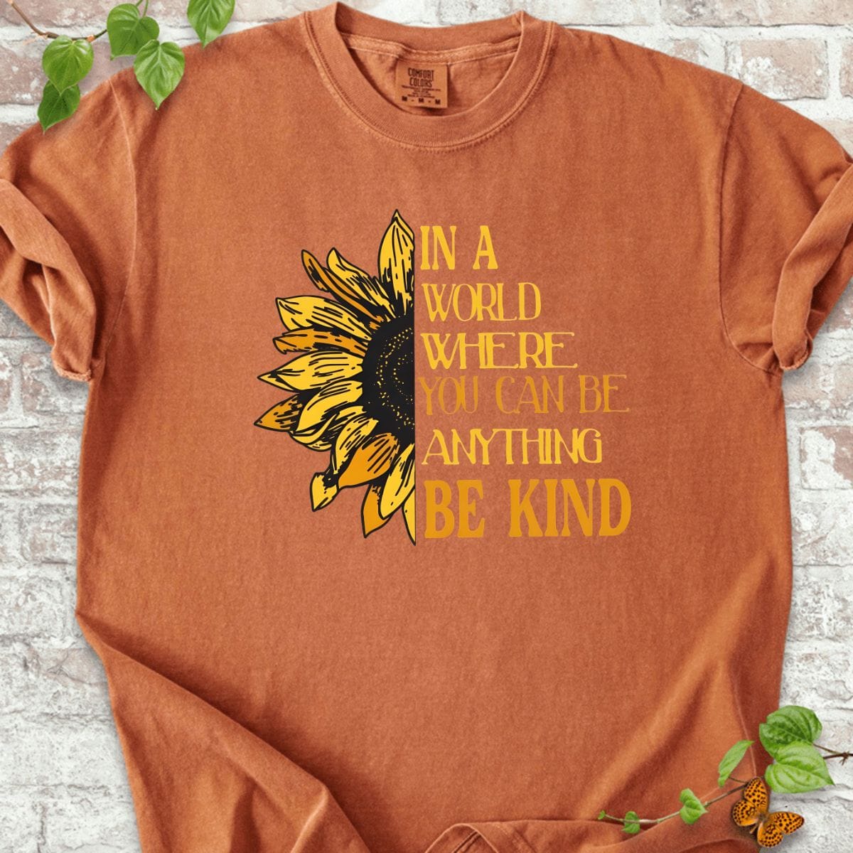 You Can Be Anything Be Kind T-Shirt