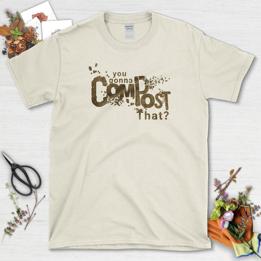 You Gonna Compost That T-Shirt